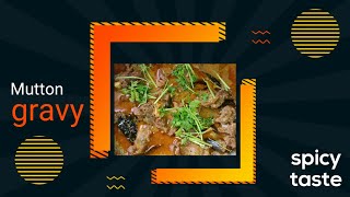 வித்தியாசமாக காரசார மட்டன் கிரேவி  Spicy mutton gravy recipe [upl. by Henrion]