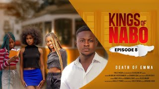 KINGS OF NABO  THE DEATH OF EMMA  EPISODE 8 LATEST GHANA SERIES [upl. by Aifas]