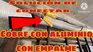 Como Conectar Un Cable De Aluminio Con Uno De Cobre Calibre 12 Con Un Empalme O Cople 👍🏻 [upl. by Annairdua]