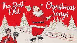 A good 4 hours of the best old Christmas songs [upl. by Sang690]