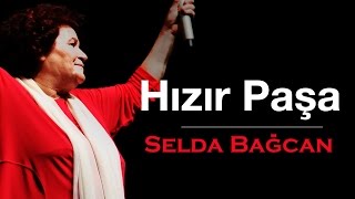 Selda Bağcan  Hızır Paşa Bizi Berdar Etmeden Açılın Kapılar [upl. by Cram]