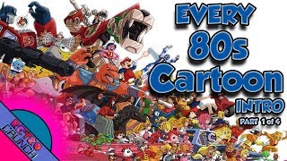 EVERY 80s Cartoon Intro EVER  Part 1 of 4 [upl. by Grory]