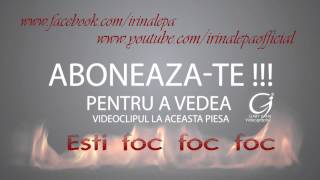 Irina Lepa  Esti foc foc foc  2013 FULL HD  0761695741 [upl. by Hassi]