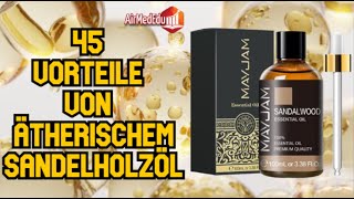 45 Vorteile von ätherischem Sandelholzöl [upl. by Greiner425]