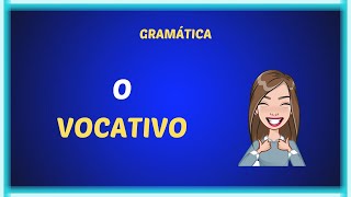 O vocativo [upl. by Eramal]