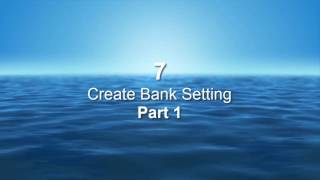 07 Create Bank Setting 1 [upl. by Farrow533]