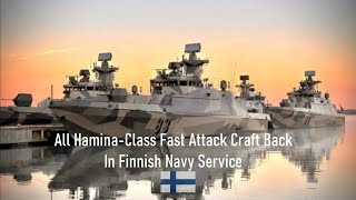 Wow All HaminaClass Fast Attack Craft Back In Finnish Navy Service [upl. by Pros]