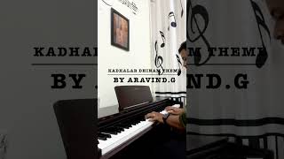 Kadhalar Dhinam  Theme Piano Cover by AravindG [upl. by Lotte961]