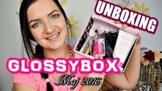 ►UNBOXING • OTWIERAMY PUDEŁKO GLOSSYBOX • MAJ 2016◄ [upl. by Stewardson799]