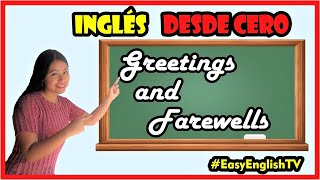 Lección 5  Saludos y despedidas en inglés  Greetings and Farewells  INGLÉS DESDE CERO 🤗🚀 [upl. by Qirat495]