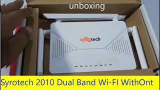 Syrotech 2010 Gpon Dual Band WiFi Ont I Unboxing And Configuration [upl. by Urbana]