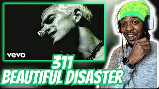 FIRST TIME HEARING 311  Beautiful Disaster REACTION [upl. by Hgielanna157]