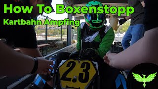 Kartbahn Ampfing  How To Boxenstopp [upl. by Nrehtak]