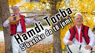 S’bashku do të jemi  Hamdi Torba Official Video [upl. by Adiol]