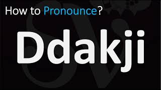 How to Pronounce Ddakji CORRECTLY [upl. by Skcirdnek919]