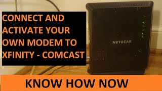 Connect and Activate Your Own Cable Modem to Xfinity Comcast [upl. by Elkraps656]