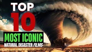 Top 10 Thrilling Natural Disaster Movies [upl. by Allyson]