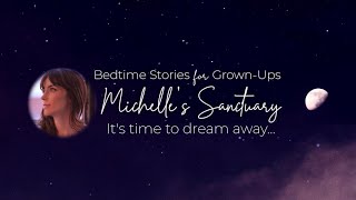 Fall Asleep with Michelles Sanctuary  Channel Trailer  Cozy Sleepy Stories amp Bedtime Meditations [upl. by Inaniel]