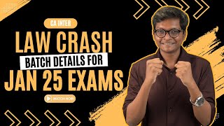 CA INTER LAW CRASH BATCH DETAILS FOR JAN 25 EXAMS [upl. by Polly]