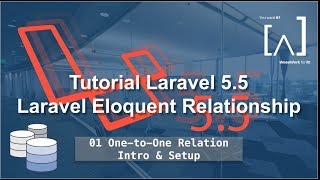 Laravel Eloquent Relationship  01 One to One  Intro and Setup [upl. by Zurheide]