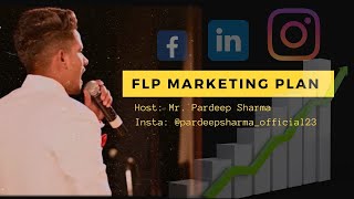 FLP MARKETING PLAN  REVIEW  DETAILED INFO  INSTA Pardeepsharmaofficial23 FLP FLPINDIA WIN23 [upl. by Isbel468]