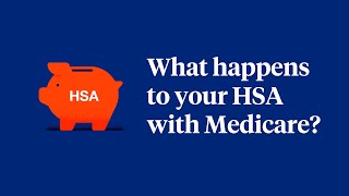 What Happens to Your Health Savings Account HSA with Medicare [upl. by Aihsekyw]