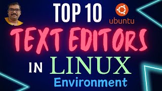 Top 10 Best TEXT EDITORS in Linux Environment  Ubuntu Environment [upl. by September]