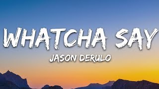 Jason Derulo  Whatcha Say Lyrics [upl. by Annor]