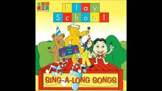 Play School SingALong Songs 2004 Full Album RARE [upl. by Vasiliki]