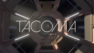 TACOMA Playthrough [upl. by Sofer]