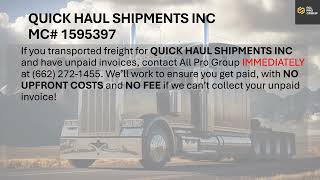 Freight Broker Watch  QUICK HAUL SHIPMENTS INC MC 1595397 [upl. by Warrenne146]