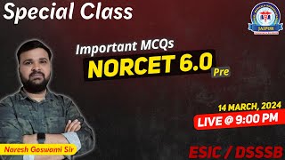 NORCET 60 amp ESIC 2024 Special Class By Naresh Goswami Sir [upl. by Iiette]