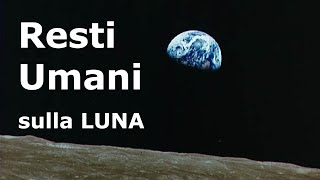 Ceneri Umane adagiate sulla Luna [upl. by Llenwahs]