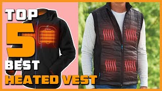 Best Heated Vests in 2023  Top 5 Heated Vests Review and Buying Guide [upl. by Winnifred693]