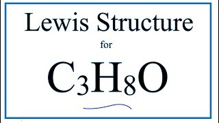 How to Draw the Lewis Dot Structure for C3H8O Isopropyl alcohol or Propan2ol [upl. by Lalla220]