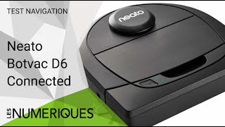 Test de navigation et couverture des surfaces du Neato Botvac D6 Connected [upl. by Nitsoj]