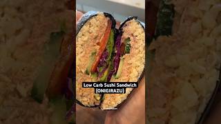 LOW CARB SUSHI SANDWICH ONIGIRAZU [upl. by Jaquenette]