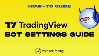 Guide How to set up a Bot in WunderTrading [upl. by Dennett]