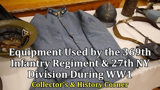 Equipment Used by the 369th Infantry Regiment amp 27th NY Division During WW1 [upl. by Isolda]