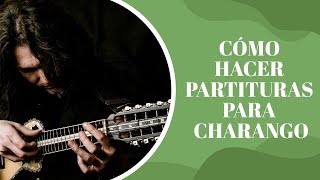 CoĢmo hacer partituras para Charango  Sibelius Tutorial  Alfredos Music Dojo [upl. by Poland]