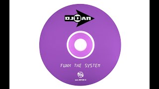 DJ Dan  Funk The System [upl. by Yziar258]