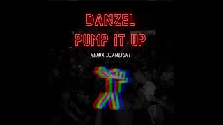 DANZEL PUMP IT UP  remix DJAMLIGHT [upl. by Enahs]