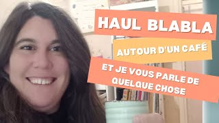 Haul blabla pour un petit moment ensemble avec une news à vous raconter [upl. by Ayanat778]