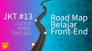 JKT 13  Roadmap Belajar FrontEnd Developer [upl. by Ainslie]