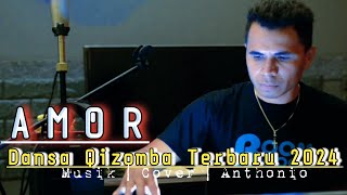 Amor O Keta Tanis  Lagu Dansa Qizomba Terbaru 2024  Cover anthonio1508 [upl. by Nessi722]