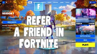 How to Refer Friend in Fortnite 2024  Recommend Friend on Fortnite [upl. by Varhol]