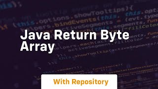 java return byte array [upl. by Zildjian]