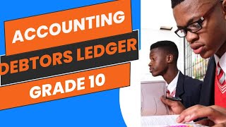 Accounting Grade 10 Debtors Ledger March 2022 [upl. by Eiliak808]