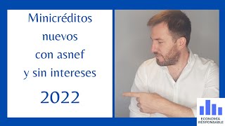 Minicréditos rápidos nuevos con asnef sin nómina y sin intereses en 2022 [upl. by Cassella164]