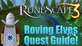 Runescape 3 Roving Elves Quest Guide [upl. by Todd]